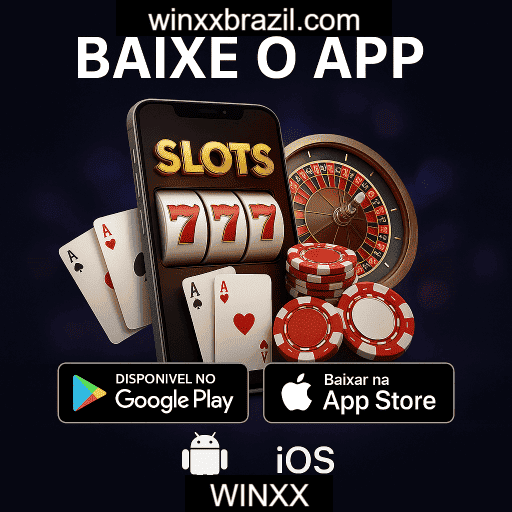 WINXX App Mobile - Android e iOS
